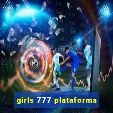 girls 777 plataforma